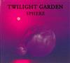 lataa albumi Twilight Garden - Sphere