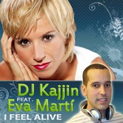 Download DJ Kajjin feat Eva Marti - I Feel Alive