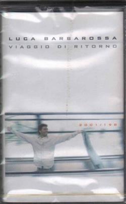 Download Luca Barbarossa - Viaggio Di Ritorno 2001 1981