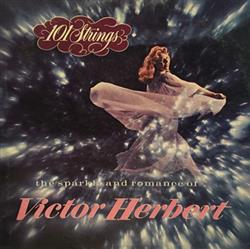 Download 101 Strings - The Sparkle And Romance Of Victor Herbert