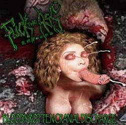 Download Cranial Discharge, Bloody Obstetric Technology, ROTTENCROTCH, Oily Anal Discharge - Bloodyrottencranialdischarge