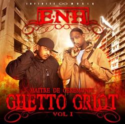 Download ENH - Ghetto Griot Vol1 Maitres de Cérémonie