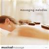 Album herunterladen Unknown Artist - Massaging Melodies
