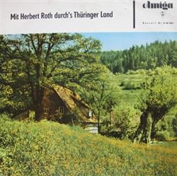 Download Herbert Roth - Mit Herbert Roth Durchs Thüringer Land