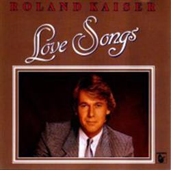 Download Roland Kaiser - Love Songs