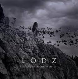 Download Lodz - And Then Emptiness