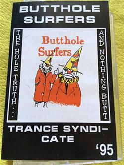 Download Butthole Surfers - Trance Syndicate