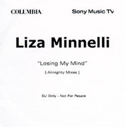 Download Liza Minnelli - Losing My Mind Almighty Mixes