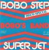 last ned album Bobo's Band - Bobo Step Super Jet