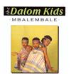 The Dalom Kids - Mbalembale