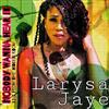 lyssna på nätet Larysa Jaye - Nobody Wanna Hear It