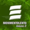 écouter en ligne Various - MovimentoLento Volume 3