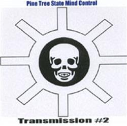 Download Pine Tree State Mind Control - Transmission 2