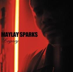 Download Maylay Sparks - Legacy