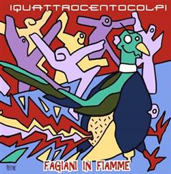 Download Iquattrocentocolpi - Fagiani In Fiamme