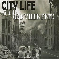 Download Oakville Pete - City Life