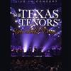 The Texas Tenors - You Should Dream Live In Concert