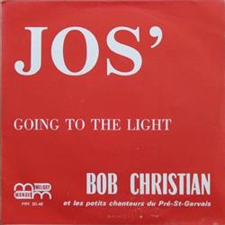 Download Bob Christian Et Les Petits Chanteurs Du PréStGervais - Jos Going To The Light