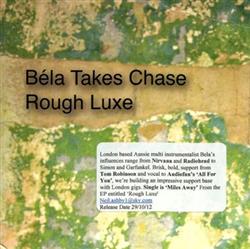 Download Béla Takes Chase - Rough Luxe