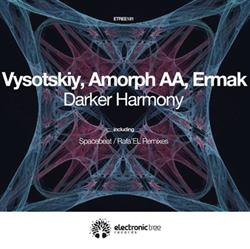 Download Vysotskiy, Amorph AA, Ermak - Darker Harmony