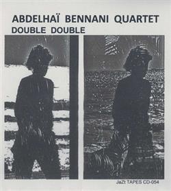 Download Abdelhaï Bennani Quartet - Double Double