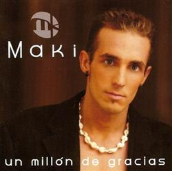 Download Maki - Un Millón De Gracias