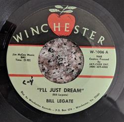 Download Bill Legate - Ill Just Dream