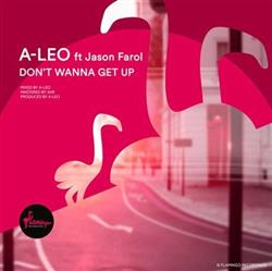 Download ALeo ft Jason Farol - Dont Wanna Get Up