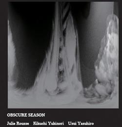 Download Kikuchi Yukinori, Julie Rousse, Usui Yasuhiro - Obscure Season