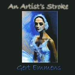 Download Gert Emmens - An Artists Stroke