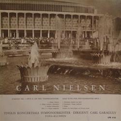 Download Carl Nielsen Tivolis Koncertsals Symfoniorkester, Carl Garaguly - Symfoni Nr 2 Opus 16 De Fire Temperamenter Lille Suite For Strygeorkester Opus 1