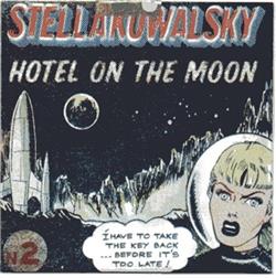 Download Stella Kowalsky - Hotel on the Moon