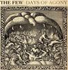 ouvir online The Few - Days Of Agony