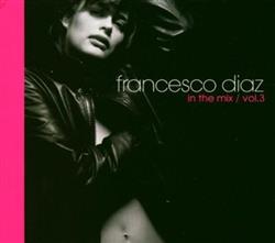 Download Francesco Diaz - In The Mix Vol 3