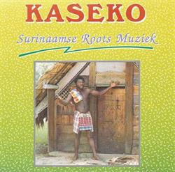 Download Various - Kaseko Surinaamse Roots Muziek