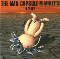 Download The Mad Capsule Market's - 4 Plugs