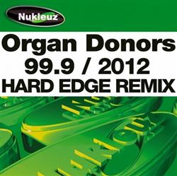 Download Organ Donors - 999 2012 Hard Edge Remix