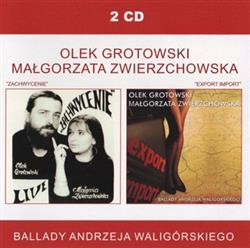 Download Olek Grotowski, Małgorzata Zwierzchowska - ZachwycenieExport Import