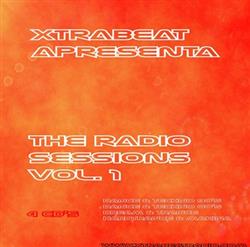 Download Various - Xtrabeat Apresenta The Radio Sessions Vol1