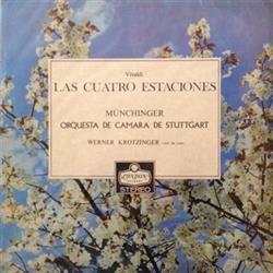 Download Vivaldi, Münchinger, Orquesta de Cámara de Stuttgart , Piano Werner Krotzinger - Las Cuatro Estaciones