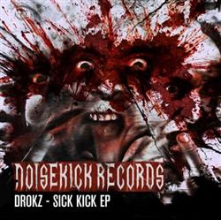 Download Drokz - Sick Kick EP