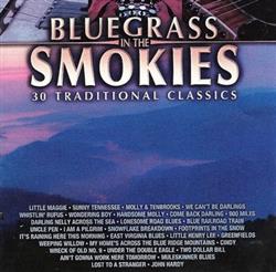 Download Various - Bluegrass In The Smokies 30 Traditional Classics