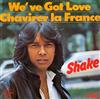 lyssna på nätet Shake - Weve Got Love Chavirer La France