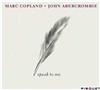 last ned album Marc Copland & John Abercrombie - Speak To Me