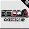 lyssna på nätet Becca - Overdrop EP