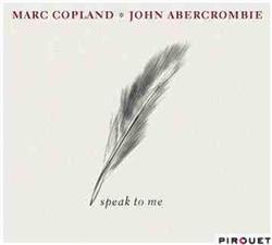 Download Marc Copland & John Abercrombie - Speak To Me