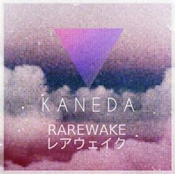 Download Rarewake - Kaneda