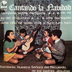 Download Escolanía De Nuestra Señora Del Recuerdo, De Los Padres Jesuitas - Cantando La Navidad