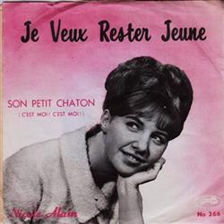 Download Nicole Alain - Je Veux Rester Jeune Son Petit Chaton