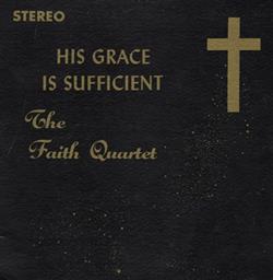 Download The Faith Quartet - His Grace Is Sufficient